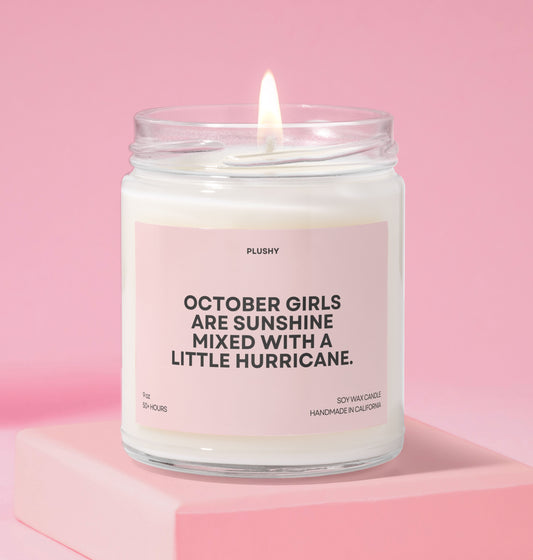 October Girls Are Sunshine Mixed with a Little Hurricane Birthday Candle