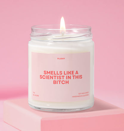 Smells Like a Scientist in This Bitch Professions Candle