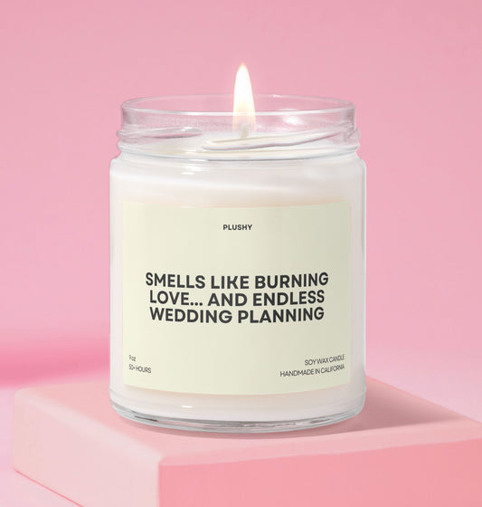 Smells Like Burning Love... and Endless Wedding Planning Wedding Candle